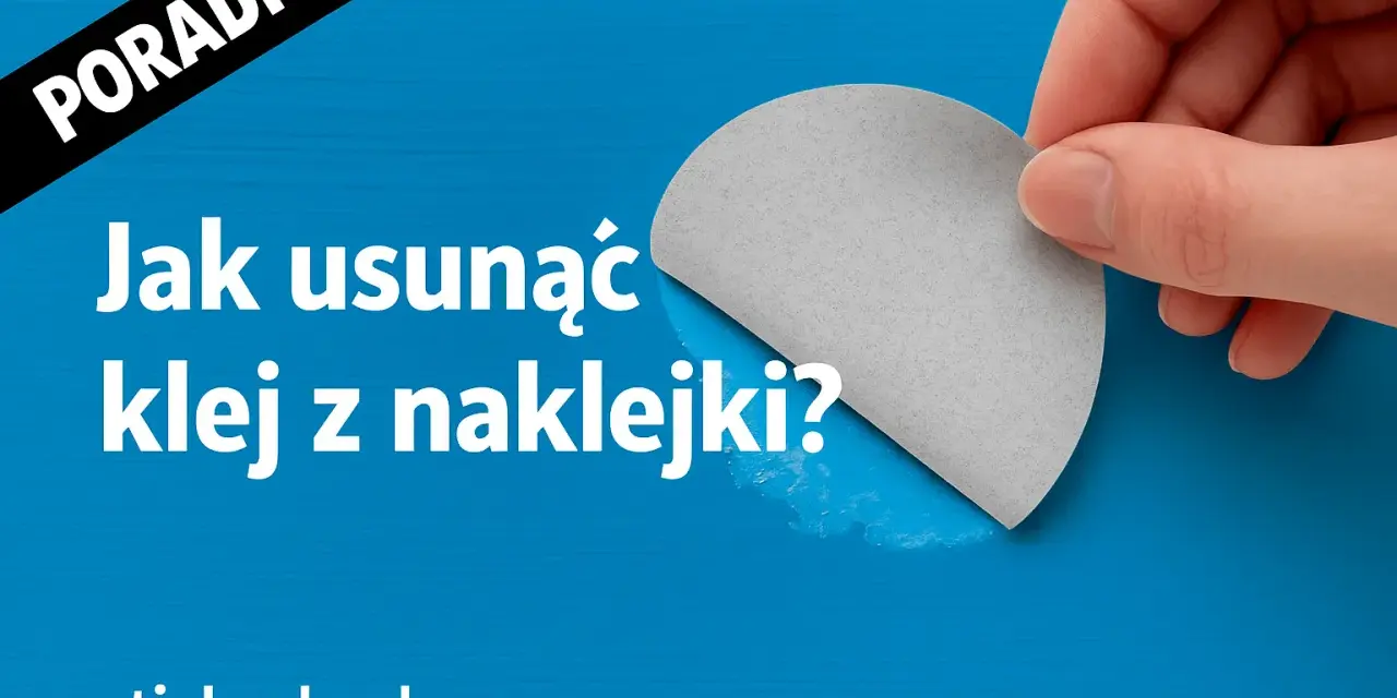 Poradnik: Jak usunąć klej z naklejki? Dłoń odkleja szary fragment, pokazując resztki kleju.